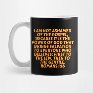 Bible Verse Romans 1:16 Mug